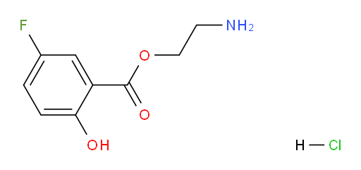 2-aminoethyl 5-fluoro-2-hydroxybenzoate hydrochloride